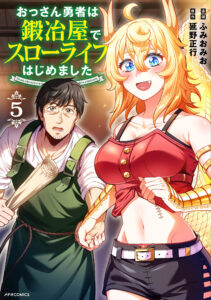 Ossan Yuusha wa Kajiya de Slow Life Hajimemashita